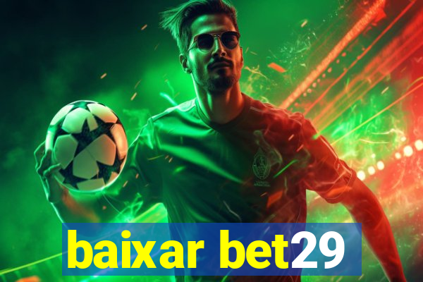 baixar bet29